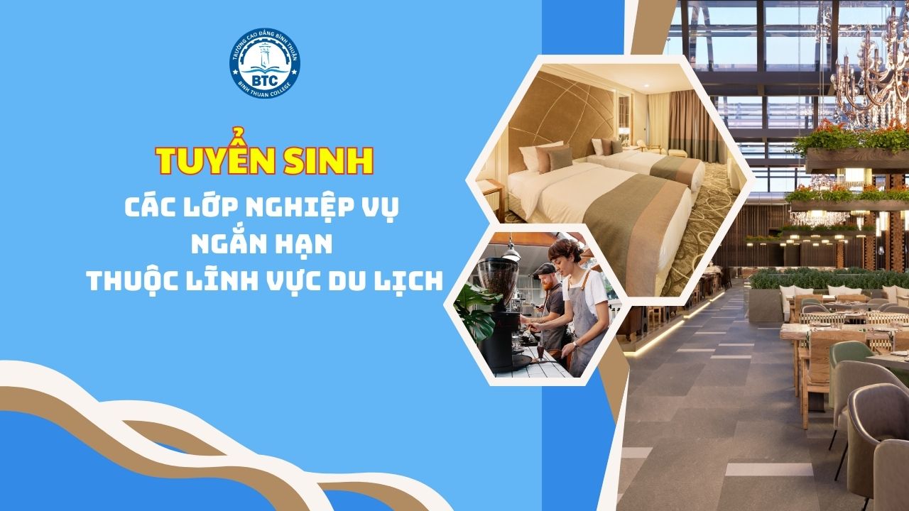 THÔNG BÁO TUYỂN SINH CÁC LỚP NGHIỆP VỤ NGẮN HẠN THUỘC LĨNH VỰC DU LỊCH