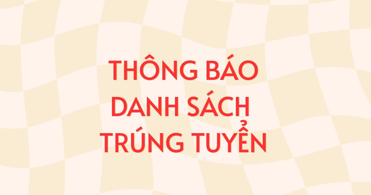 Thông báo trúng tuyển các ngành/nghề lĩnh vực giáo dục nghề nghiệp Trình độ cao đẳng, trung cấp - Hình thức đào tạo chính quy – Đợt 1, năm 2026