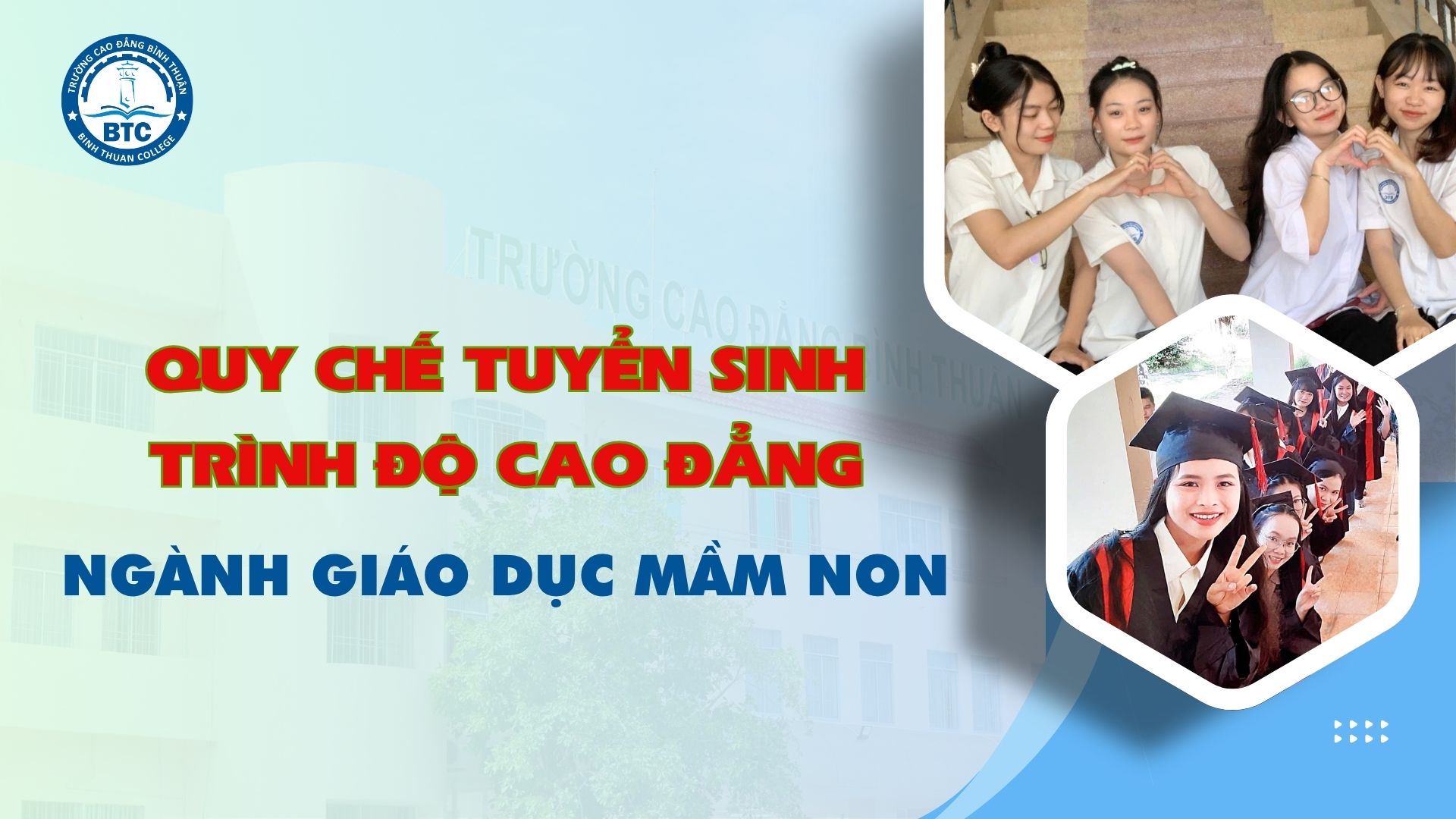 QUYẾT ĐỊNH BAN HÀNH QUY CHẾ TUYỂN SINH TRÌNH ĐỘ CAO ĐẲNG NGÀNH GIÁC DỤC MẦM NON