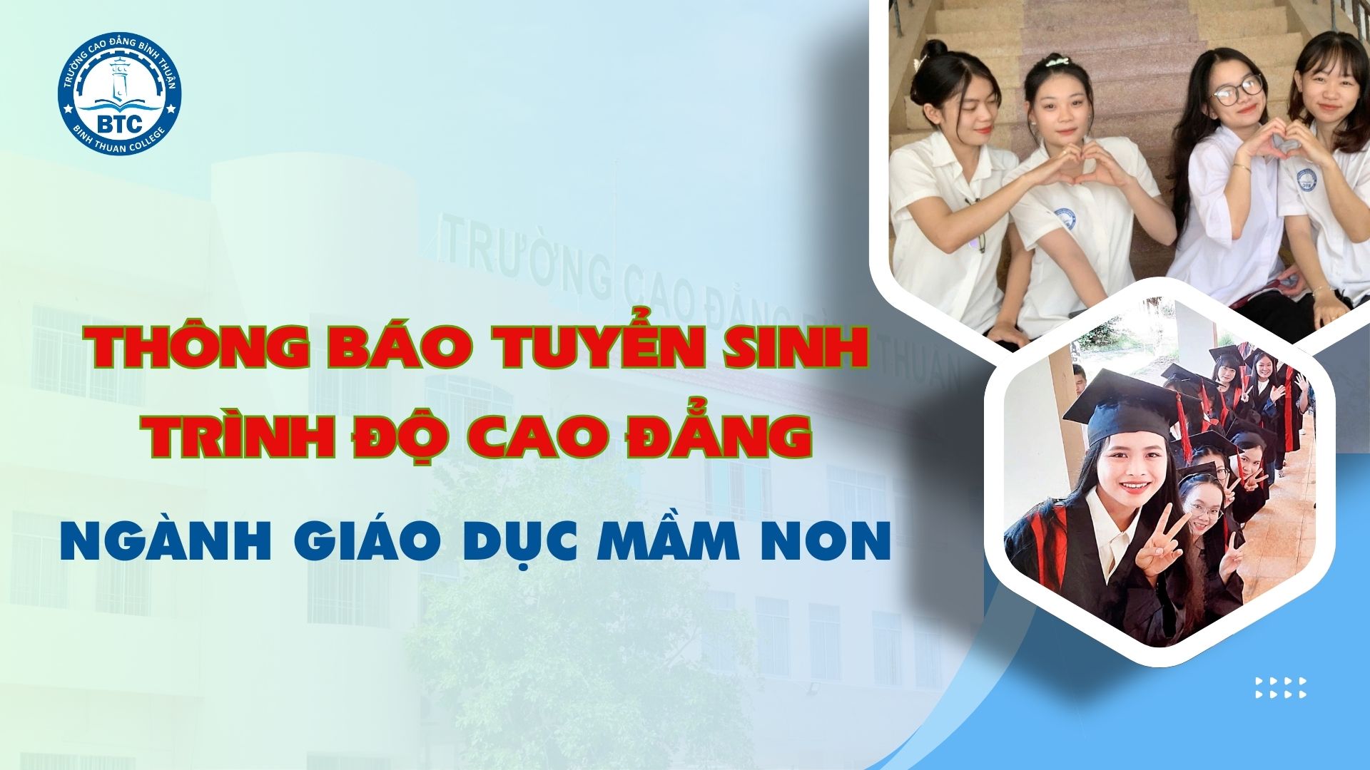THÔNG BÁO TUYỂN SINH NGÀNH GIÁO DỤC MẦM NON TRÌNH ĐỘ CAO ĐẲNG, HÌNH THỨC ĐÀO TẠO CHÍNH QUY, NĂM 2025