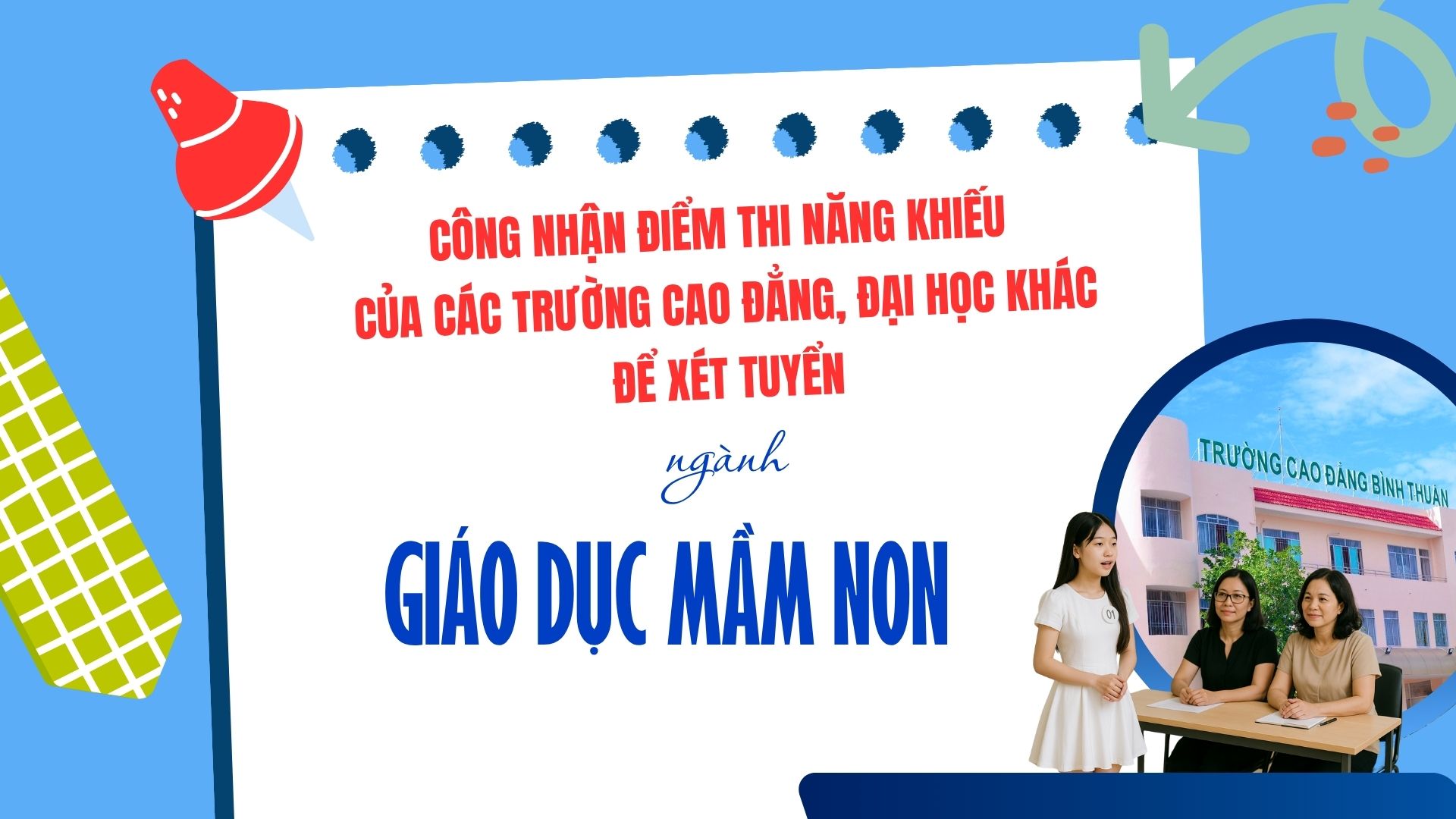 THÔNG BÁO VỀ VIỆC CÔNG NHẬN ĐIỂM THI NĂNG KHIẾU CỦA CÁC TRƯỜNG CAO ĐẲNG, ĐẠI HỌC KHÁC ĐỂ XÉT TUYỂN NGÀNH GIÁO DỤC MẦM NON, TRÌNH ĐỘ CAO ĐẲNG, HÌNH THỨC ĐÀO TẠO CHÍNH QUY NĂM 2025
