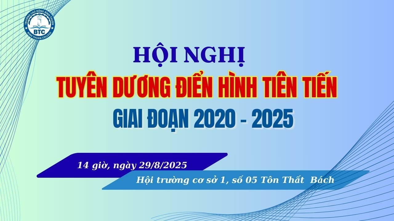 HỘI NGHỊ TUYÊN DƯƠNG ĐIỂN HÌNH TIÊN TIẾN GIAI ĐOẠN 2020 - 2025