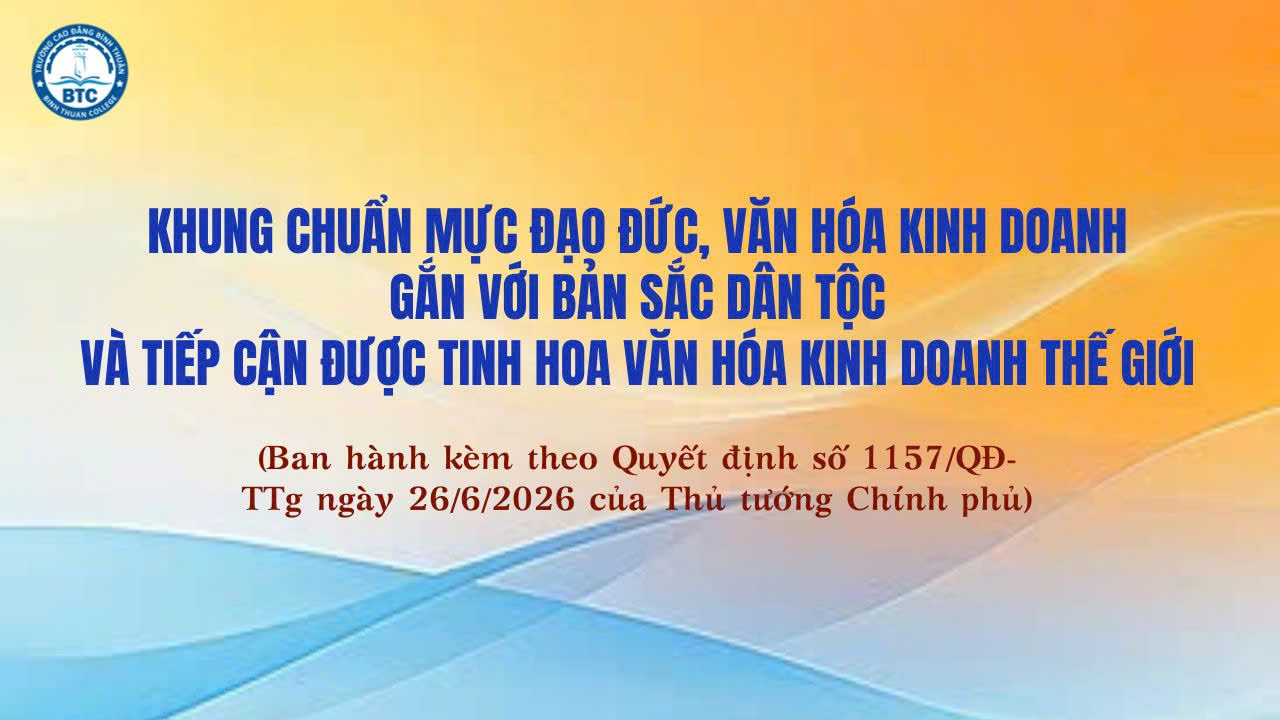 Khung chuẩn mực đạo đức, văn hóa kinh doanh gắn với bản sắc dân tộc và tiếp cận được tinh hoa văn hóa kinh doanh thế giới