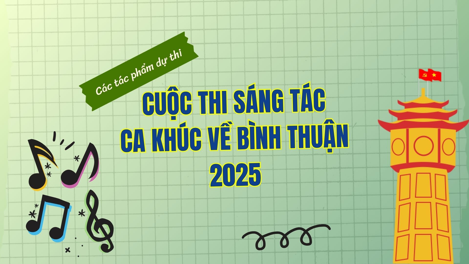 TUYÊN TRUYỀN CÁC TÁC PHẨM CUỘC THI SÁNG TÁC CA KHÚC VỀ BÌNH THUẬN 2025